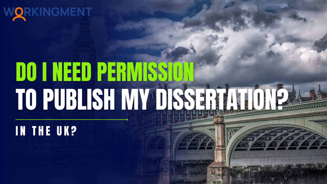 Do I Need Permission To Publish My Dissertation in the UK?